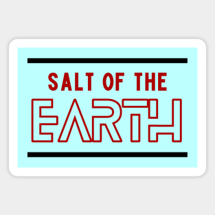 Salt Of The Earth | Christian Saying Magnet